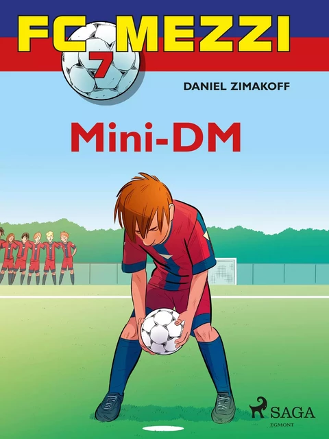 FC Mezzi 7 - Mini-DM - Daniel Zimakoff - Saga Egmont International