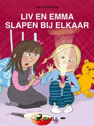 Liv en Emma slapen bij elkaar