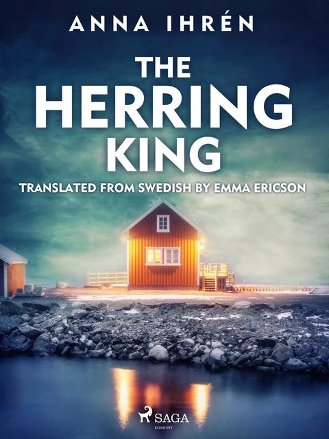 The Herring King - Anna Ihrén - Saga Egmont International