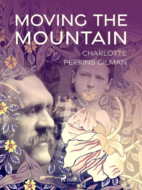 Moving the Mountain - Charlotte Perkins Gilman - Saga Egmont International