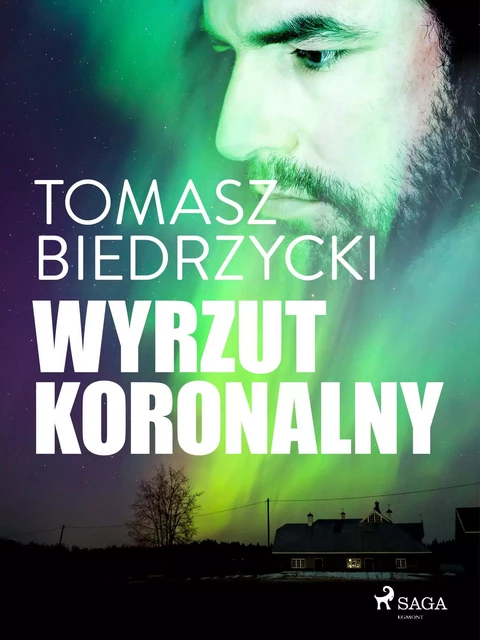 Wyrzut koronalny - Tomasz Biedrzycki - Saga Egmont International