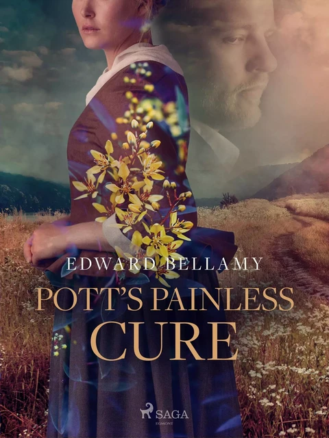 Pott's Painless Cure - Edward Bellamy - Saga Egmont International