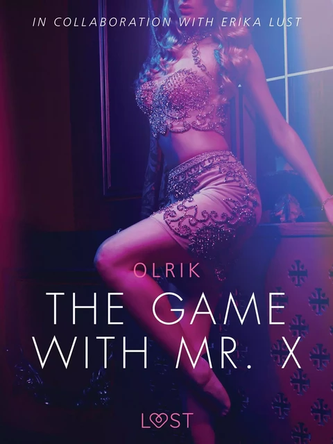 The Game with Mr. X - Sexy erotica - - Olrik - Saga Egmont International