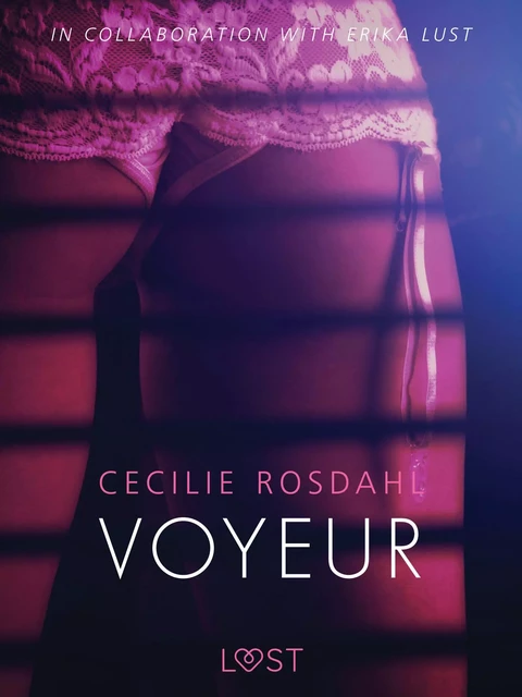 Voyeur - Sexy erotica - Cecilie Rosdahl - Saga Egmont International