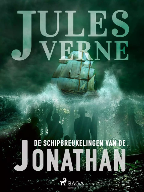 De schipbreukelingen van de Jonathan - Jules Verne - Saga Egmont International