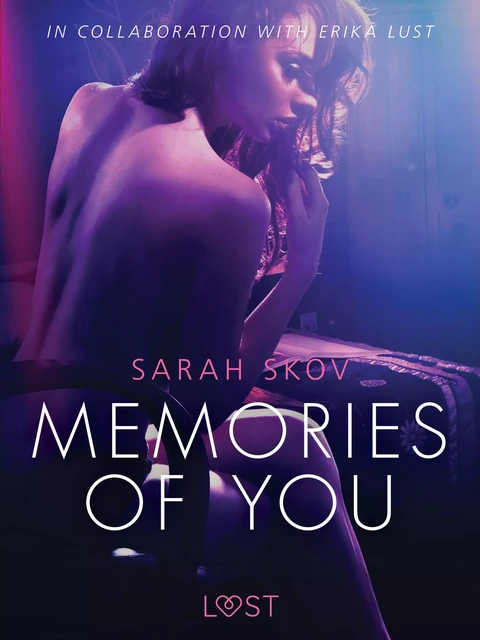 Memories of You - Sexy erotica - Sarah Skov - Saga Egmont International