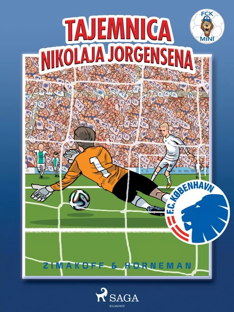 FCK Mini - Tajemnica Nikolaja Jorgensena - Daniel Zimakoff - Saga Egmont International