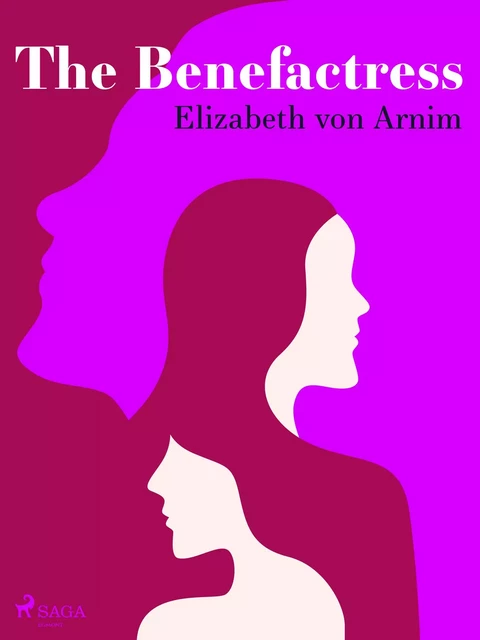 The Benefactress - Elizabeth von Arnim - Saga Egmont International