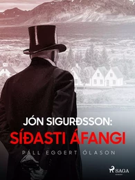 Jón Sigurðsson: Síðasti áfangi