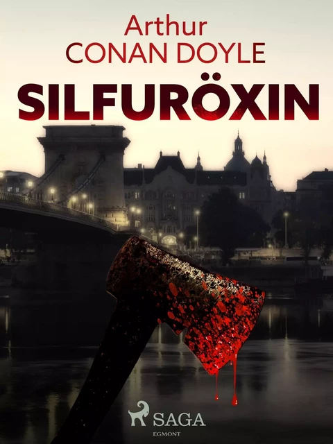 Silfuröxin - Sir Arthur Conan Doyle - Saga Egmont International