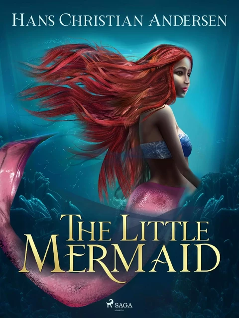 The Little Mermaid - H. C. Andersen - Saga Egmont International