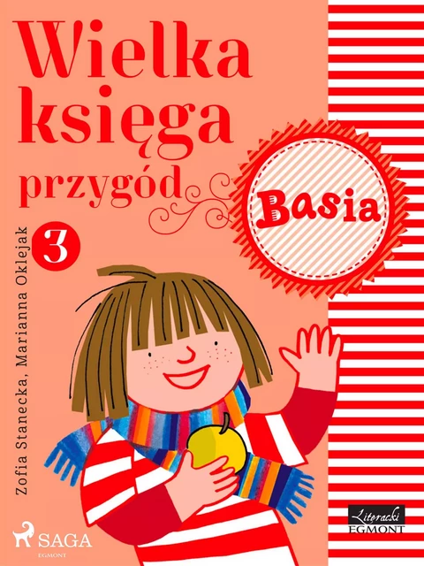 Wielka księga przygód 3 - Basia - Zofia Stanecka - Saga Egmont International