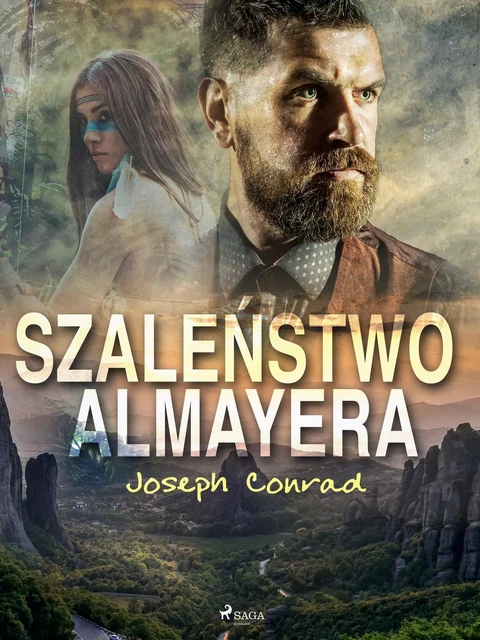 Szaleństwo Almayera - Joseph Conrad - Saga Egmont International