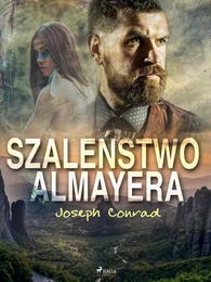 Szaleństwo Almayera