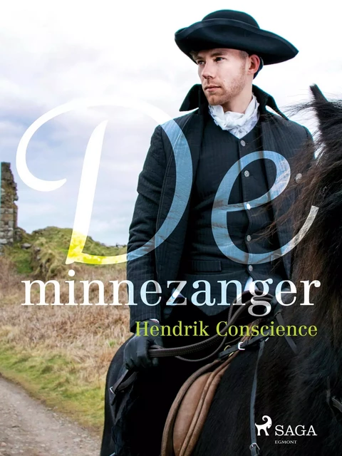 De minnezanger - Hendrik Conscience - Saga Egmont International