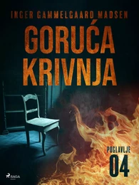 Goruća krivnja - Četvrto poglavlje