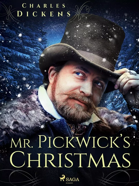 Mr. Pickwick’s Christmas - Charles Dickens - Saga Egmont International