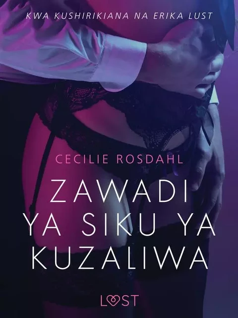 Zawadi ya Siku ya Kuzaliwa - Hadithi Fupi ya Mapenzi - Cecilie Rosdahl - Saga Egmont International