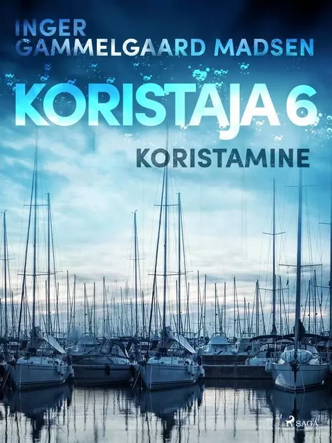 Koristaja 6: Koristamine - Inger Gammelgaard Madsen - Saga Egmont International