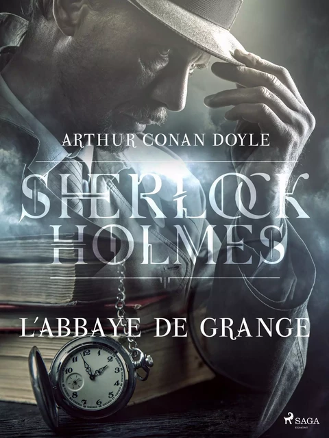 L'Abbaye de Grange - Arthur Conan Doyle - Saga Egmont French