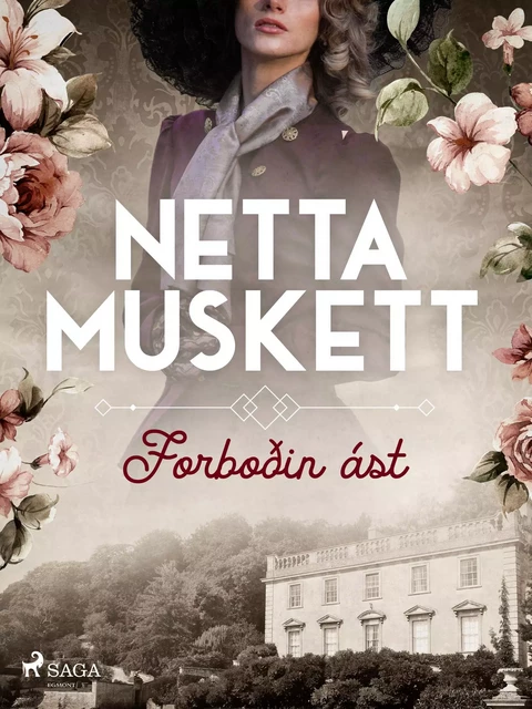 Forboðin ást - Netta Muskett - Saga Egmont International