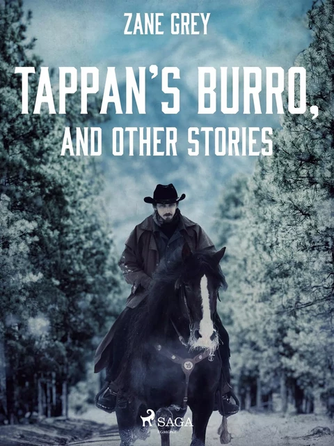 Tappan’s Burro, and Other Stories - Zane Grey - Saga Egmont International