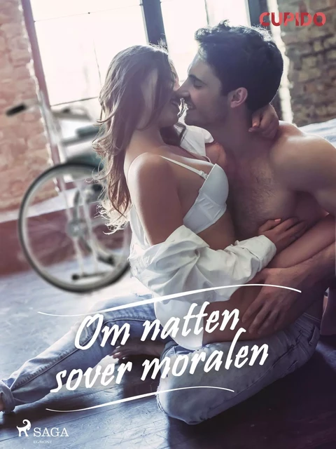 Om natten sover moralen - - Cupido - Saga Egmont International