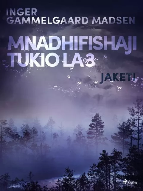 Mnadhifishaji Tukio la 3: Jaketi - Inger Gammelgaard Madsen - Saga Egmont International