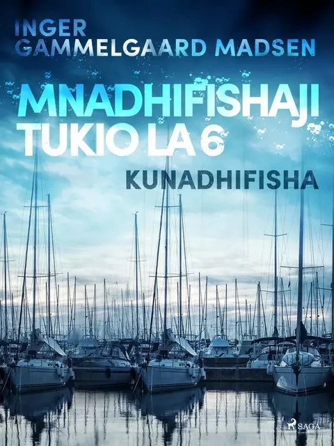 Mnadhifishaji Tukio la 6: Kunadhifisha - Inger Gammelgaard Madsen - Saga Egmont International