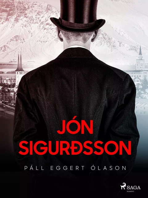 Jón Sigurðsson - Páll Eggert Ólason - Saga Egmont International