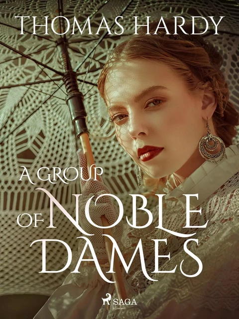 A Group of Noble Dames - Thomas Hardy - Saga Egmont International