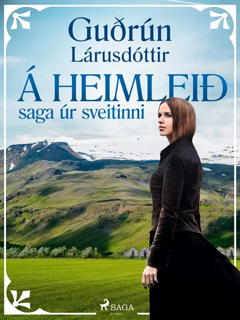 Á heimleið: saga úr sveitinni - Guðrún Lárusdóttir - Saga Egmont International