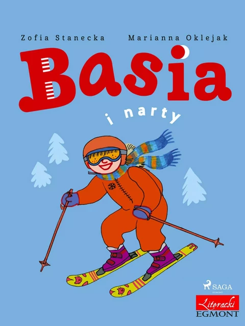 Basia i narty - Zofia Stanecka - Saga Egmont International