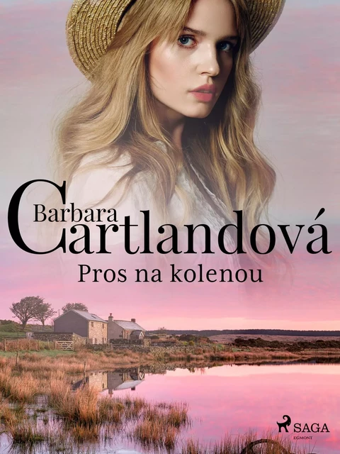 Pros na kolenou - Barbara Cartlandová - Saga Egmont International