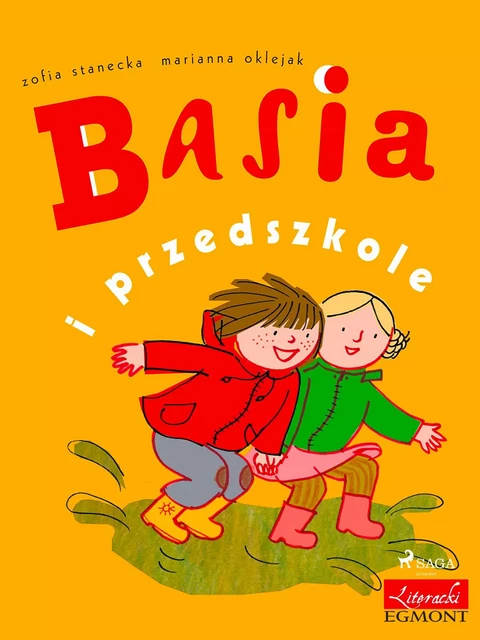 Basia i przedszkole - Zofia Stanecka - Saga Egmont International