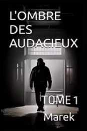 L'Ombre des Audacieux