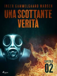 Una scottante verità - Capitolo 2