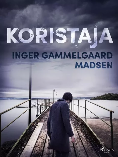 Koristaja - Inger Gammelgaard Madsen - Saga Egmont International