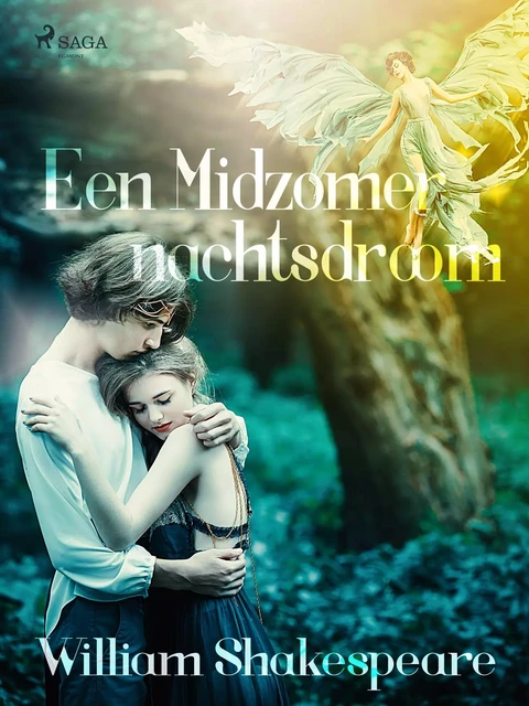 Een Midzomernachtsdroom - William Shakespeare - Saga Egmont International