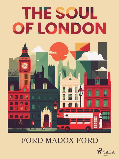 The Soul of London - Ford Madox Ford - Saga Egmont International