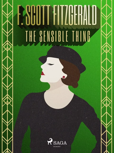 The Sensible Thing - F. Scott Fitzgerald - Saga Egmont International