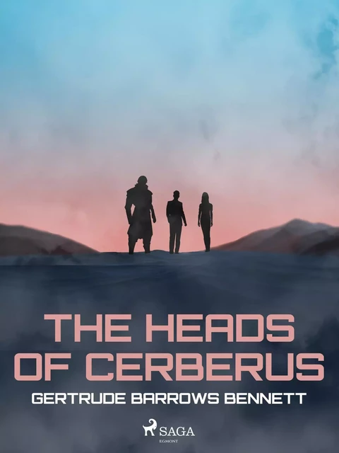 The Heads of Cerberus - Francis Stevens - Saga Egmont International