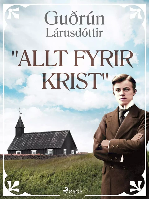 "Allt fyrir Krist" - Guðrún Lárusdóttir - Saga Egmont International