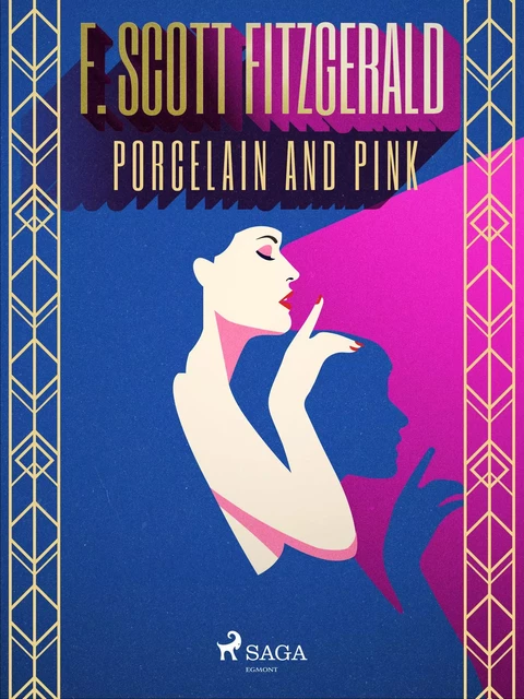 Porcelain and pink - F. Scott Fitzgerald - Saga Egmont International