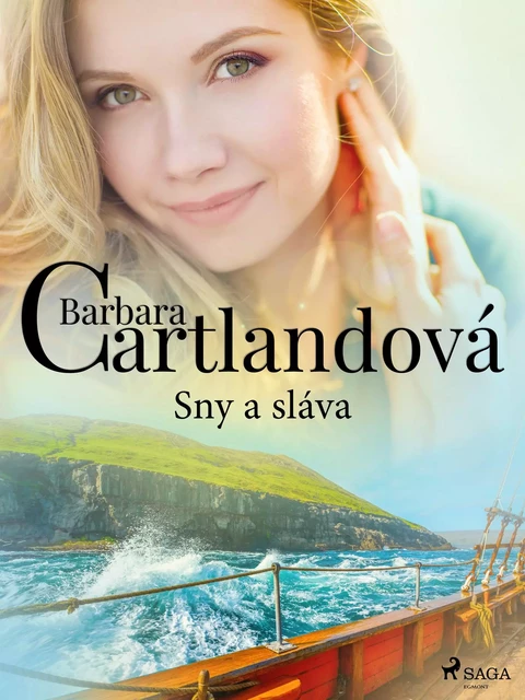 Sny a sláva - Barbara Cartlandová - Saga Egmont International