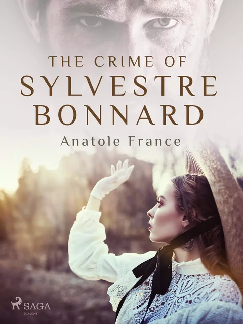 The Crime of Sylvestre Bonnard - Anatole France - Saga Egmont International