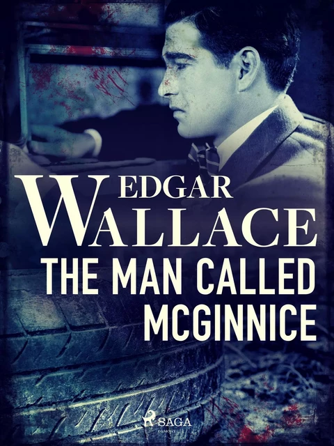 The Man Called McGinnice - Edgar Wallace - Saga Egmont International