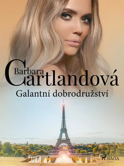 Galantní dobrodružství - Barbara Cartlandová - Saga Egmont International