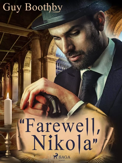 "Farewell, Nikola" - Guy Boothby - Saga Egmont International