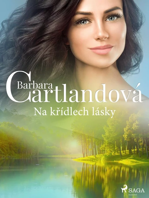 Na křídlech lásky - Barbara Cartlandová - Saga Egmont International